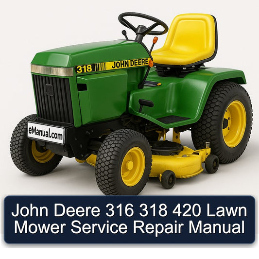 John Deere 316 318 420 Lawn Mower Service Repair Workshop Manual