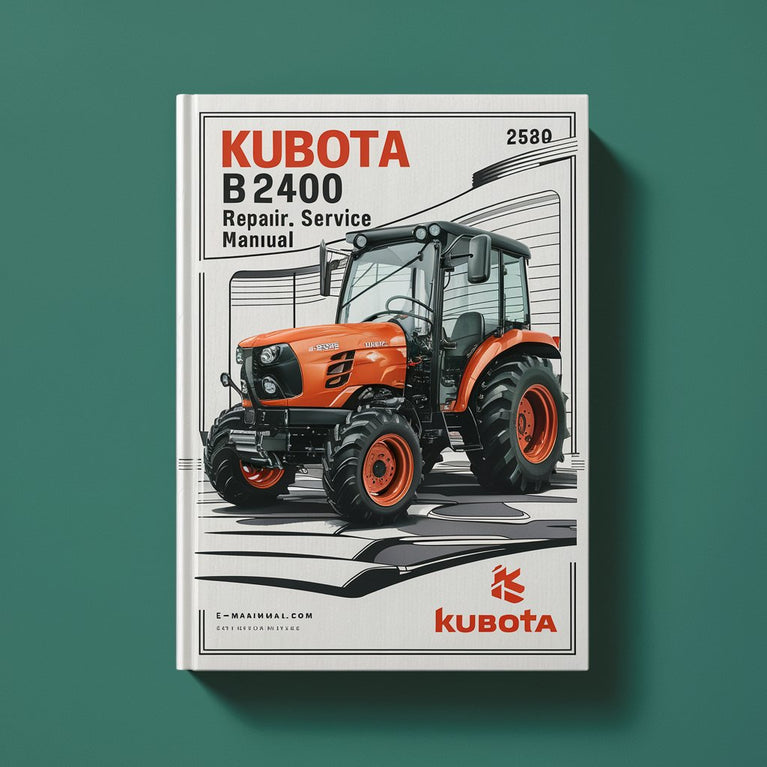 Kubota B2400 Compact Tractor Repair Service Manual