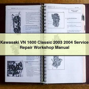Kawasaki VN 1600 Classic 2003 2004 Service Repair Workshop Manual