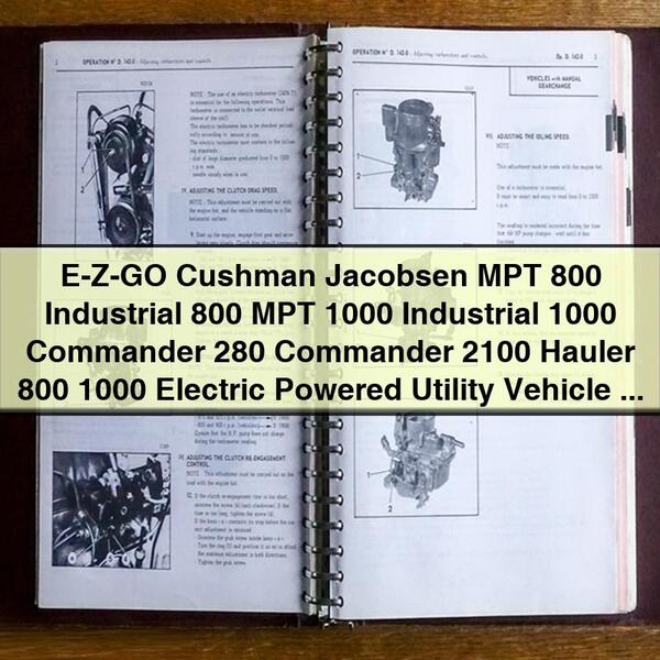 EZ-GO Cushman Jacobsen MPT 800 Industrial 800 MPT 1000 Industrial 1000 Commander 280 Commander 2100 Hauler 800 1000 Véhicule utilitaire électrique 2004-2012 Manuel d'atelier de réparation de service PDF Télécharger