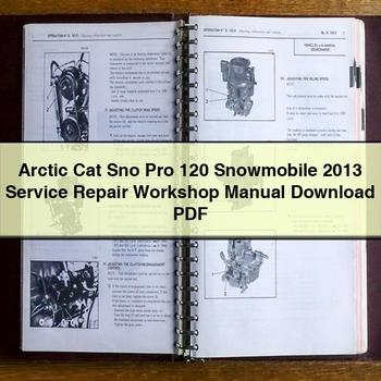 Arctic Cat Sno Pro 120 Snowmobile 2013 Service Repair Workshop Manual