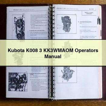 Kubota K008 3 KK3WMAOM Operators Manual