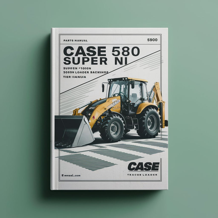 CASE 580 Super N 1 580N 580SN 580SN WT 590SN Tractor Loader Backhoe Tier III Parts Manual