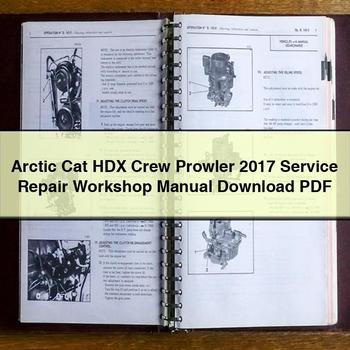 Arctic Cat HDX Crew Prowler 2017 Service Repair Workshop Manual