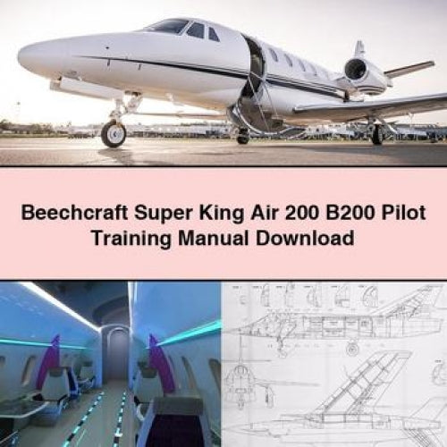 Beechcraft Super King Air 200 B200 Pilot Training Manual Download PDF