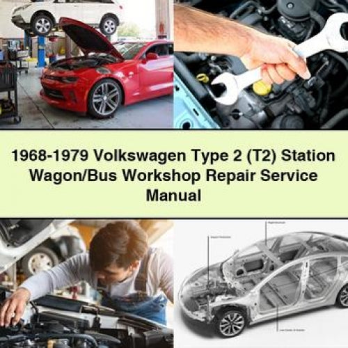 1968-1979 Volkswagen Type 2 (T2) Station Wagon/Bus Workshop Repair Service Manual PDF Download