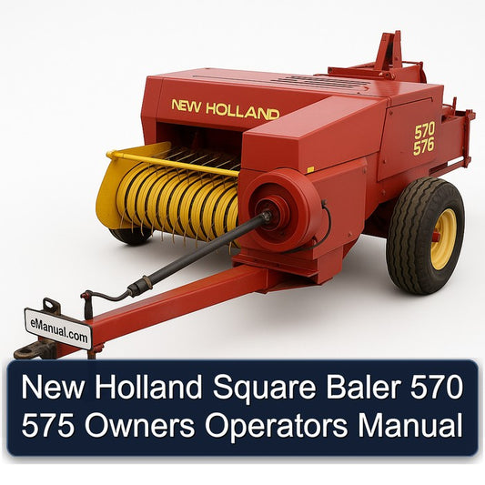 New Holland Square Baler 570 575 Owners Operators Operator's Manual