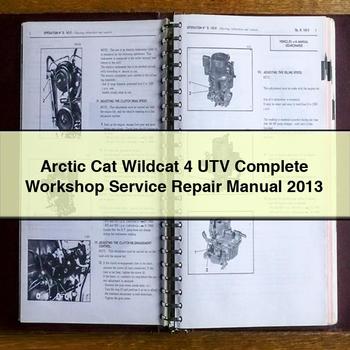 Arctic Cat Wildcat 4 UTV Complete Workshop Service Repair Manual 2013