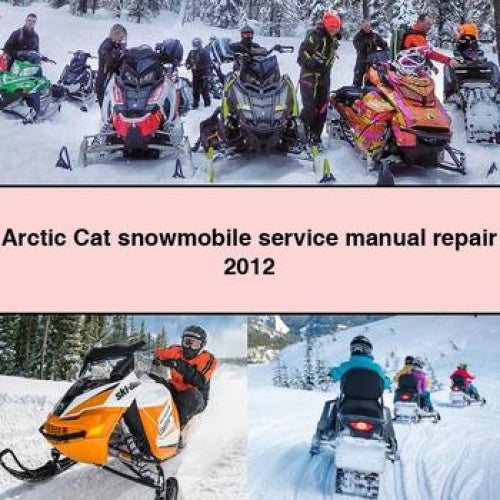 Arctic Cat snowmobile Service Manual Repair 2012 PDF Download