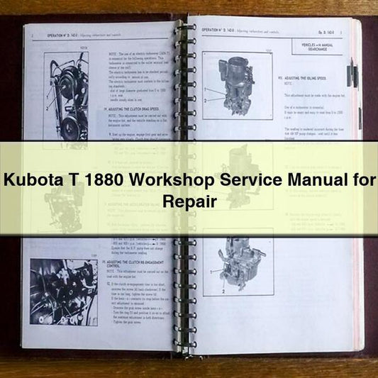 Kubota T 1880 Workshop Service Manual for Repair