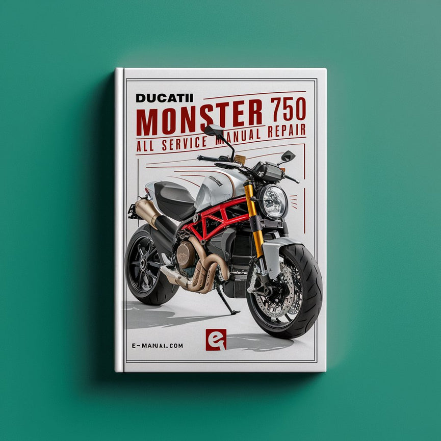 Ducati Monster 750 All Service Manual Repair Télécharger le PDF