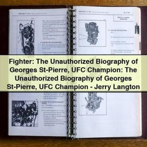 Fighter: The Unauthorized Biography of Georges St-Pierre UFC Champion: The Unauthorized Biography of Georges St-Pierre UFC Champion - Jerry Langton