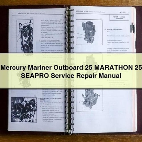 Mercury Mariner Outboard 25 MARATHON 25 SEAPRO Service Repair Manual Download PDF