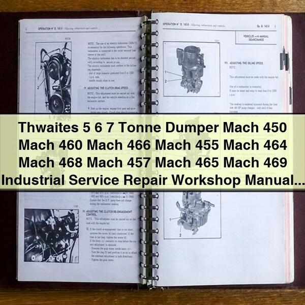 Thwaites 5 6 7 Tonne Dumper Mach 450 Mach 460 Mach 466 Mach 455 Mach 464 Mach 468 Mach 457 Mach 465 Mach 469 Manuel d'atelier de réparation de service industriel PDF Download