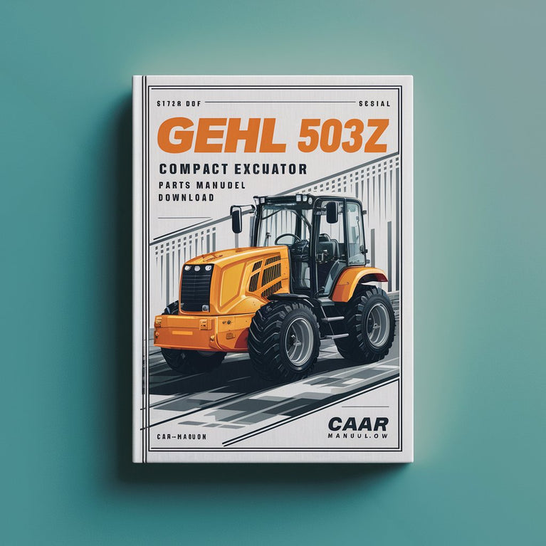 Gehl 503Z Compact Excavator Parts Manual Download (Beginning Serial Number: AC02471) PDF