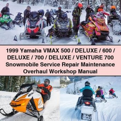 1999 Yamaha VMAX 500 / DELUXE / 600 / DELUXE / 700 / DELUXE / Venture 700 Snowmobile Service Repair Maintenance Overhaul Workshop Manual PDF Download