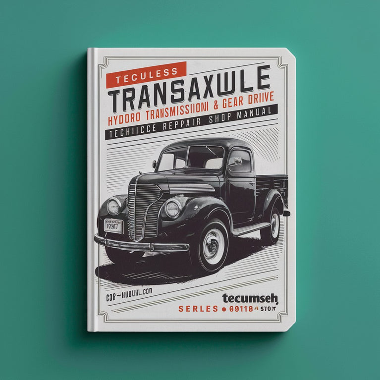 Tecumseh Peerless Transaxle Hydro Transmission and Gear Drive Technicians Handbook Service Repair Shop Manual 691218 PDF Download