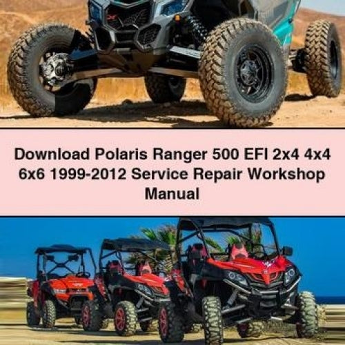 Download Polaris Ranger 500 EFI 2x4 4x4 6x6 1999-2012 Service Repair Workshop Manual PDF