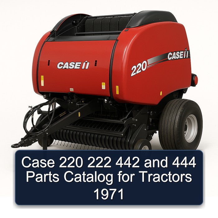 1971 Case 220 222 442 444 Tractors Parts Catalog