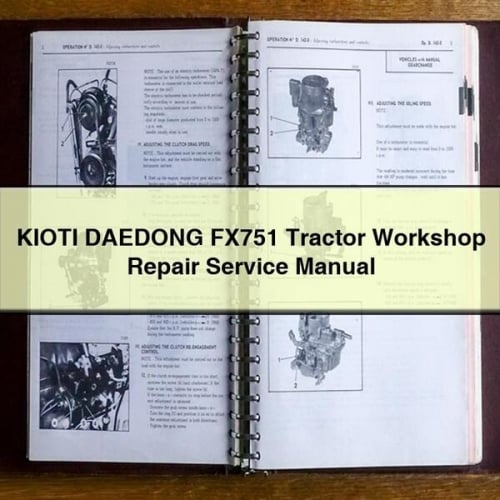 KIOTI DAEDONG FX751 Tractor Workshop Repair Service Manual