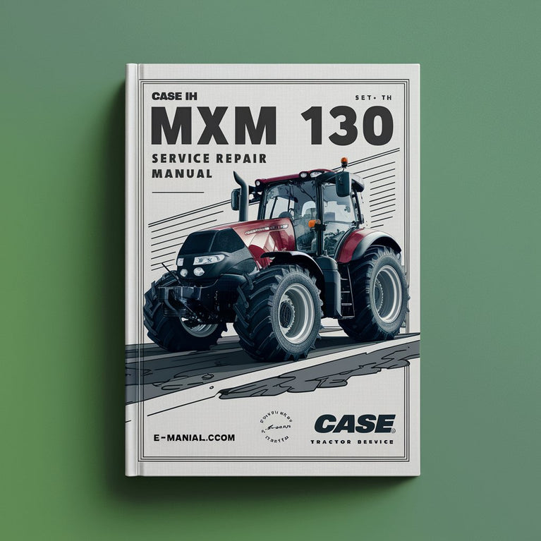 CASE IH MXM 130 Tractor Service Repair Manual