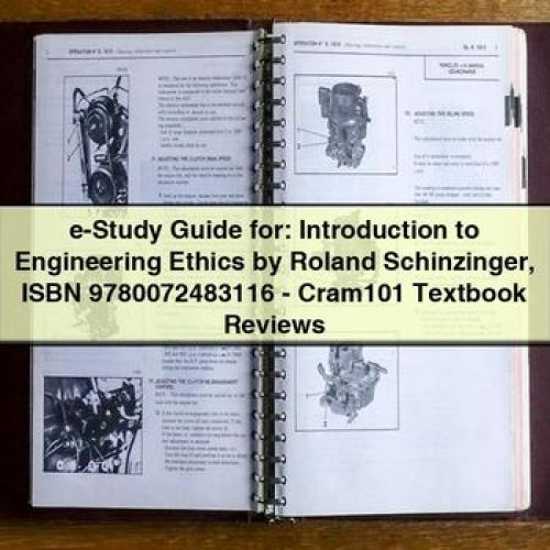 e-Study Guide for: Introduction to Engineering Ethics by Roland Schinzinger ISBN 9780072483116 - Cram101 Textbook Reviews