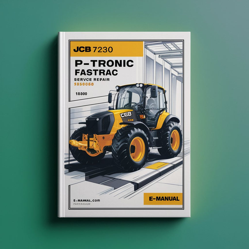 JCB 7230 P-TRONIC FASTRAC SN 1350000 &amp; UP Manuel d'entretien PDF Télécharger