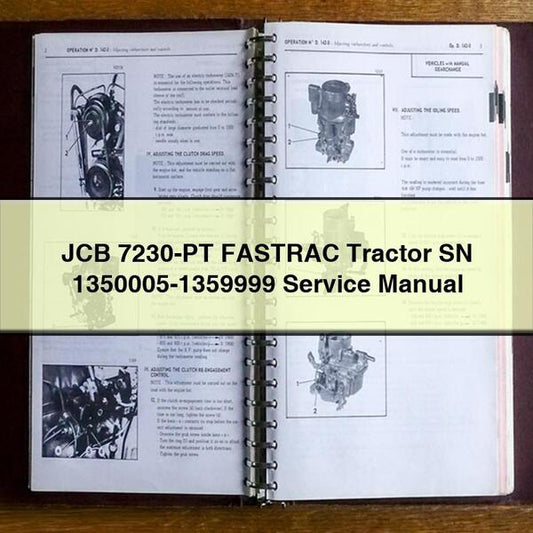 JCB 7230-PT Fastrac Tractor SN 1350005-1359999 Service Repair Workshop Manual