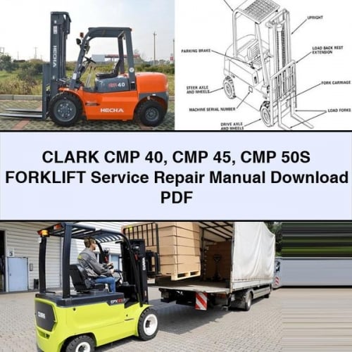 CLARK CMP 40 CMP 45 CMP 50S FORKLIFT Service Repair Manual Download PDF