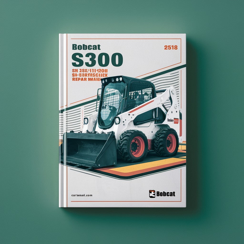 BOBCAT S300 SN 531111001 & Above Service Repair Manual
