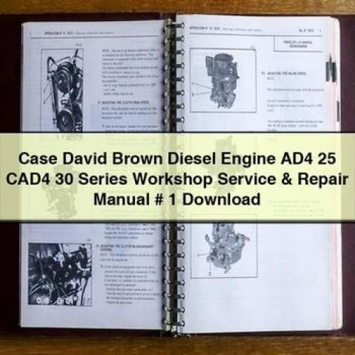 Case David Brown Diesel Engine AD4 25 CAD4 30 Series Workshop Service & Repair Manual # 1 Download PDF