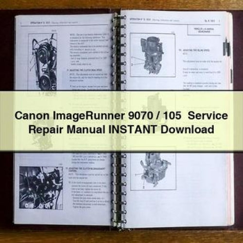 Canon ImageRunner 9070 / 105+ Service Repair Manual Instant Download PDF