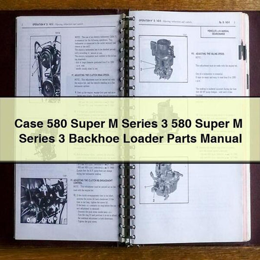 Case 580 Super M Series 3 Backhoe Loader Parts Catalog