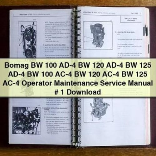 Bomag BW 100 AD-4 BW 120 AD-4 BW 125 AD-4 BW 100 AC-4 BW 120 AC-4 BW 125 AC-4 Operator Maintenance Service Manual # 1 Download PDF