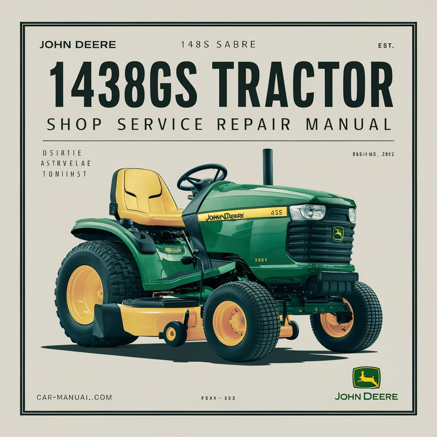 John Deere 1438GS Sabre Manuel de réparation du service d'atelier de tracteur de pelouse