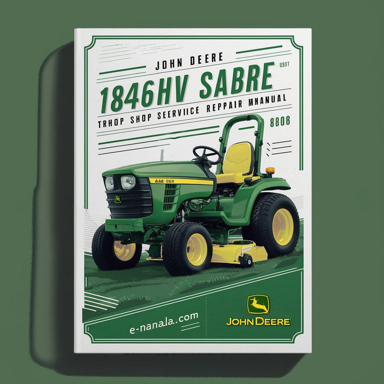 John Deere 1846HV Sabre Lawn Tractor Shop Manual de reparación de servicio