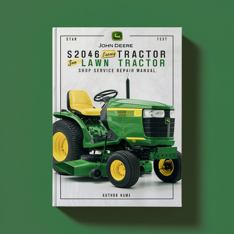 John Deere S2046 Scotts Lawn Tractor Shop Service Repair Manual