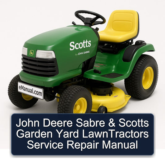 John Deere Sabre Scotts Garden Yard Lawntractors Service Repair Workshop Manual