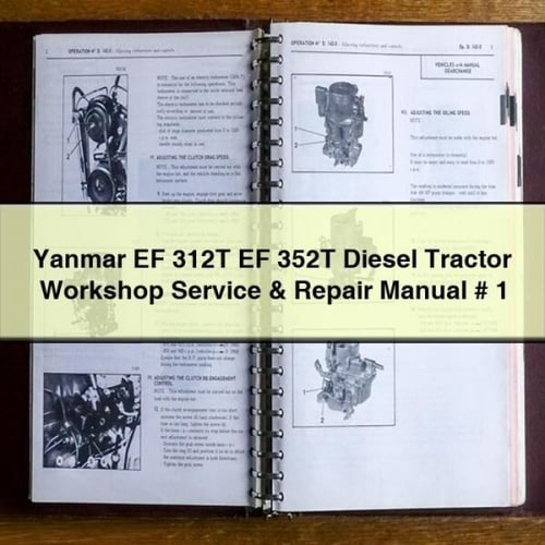 Yanmar EF 312T EF 352T Diesel Tractor Workshop Service & Repair Manual # 1