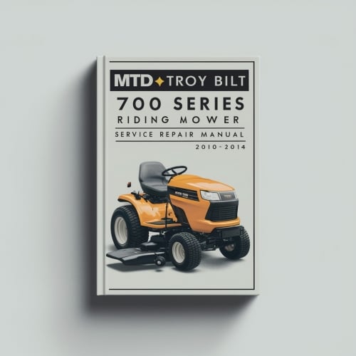 MTD TROY BILT 700 Series RIDING Mower Service Repair Manual 2010-2014