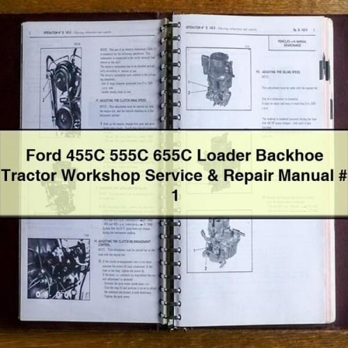 Ford 455C 555C 655C Loader Backhoe Tractor Workshop Service & Repair Manual # 1 Download PDF