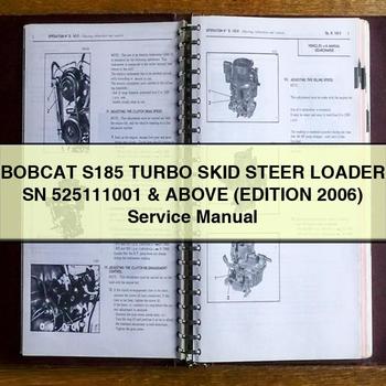 BOBCAT S185 Turbo SKID Steer Loader SN 525111001 & Above (EDITION 2006) Service Repair Manual