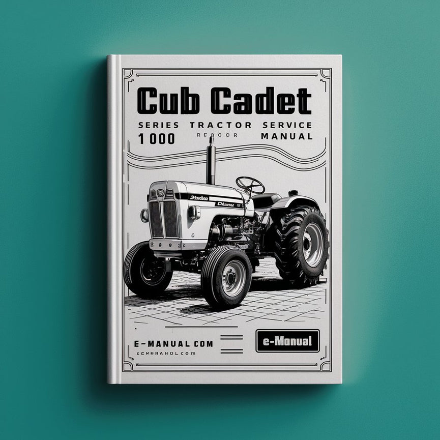 Cub Cadet Series Tractor 1000 Repair Service Manual