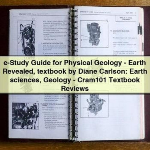 e-Study Guide for Physical Geology - Earth Revealed textbook by Diane Carlson: Earth sciences Geology - Cram101 Textbook Reviews