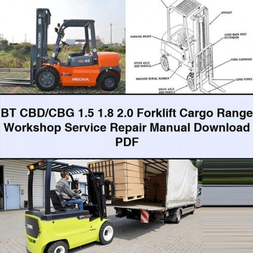 BT CBD/CBG 1.5 1.8 2.0 Forklift Cargo Range Workshop Service Repair Manual Download PDF