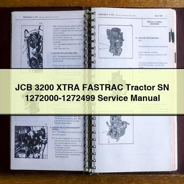 JCB 3200 XTRA FASTRAC Tractor SN 1272000-1272499 Service Repair Manual