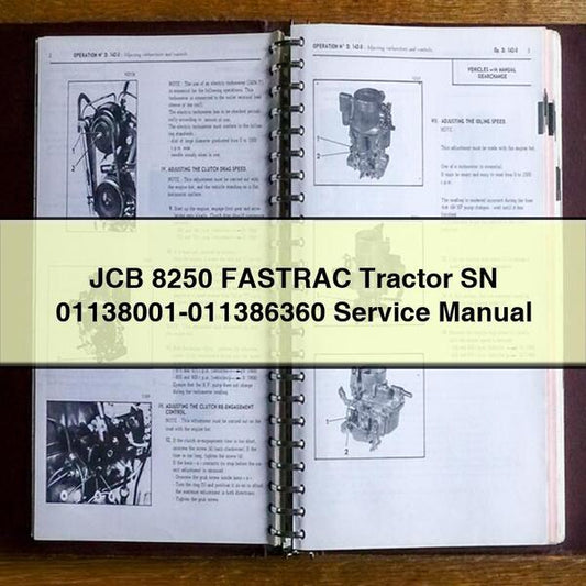 JCB 8250 Fastrac Tractor SN 01138001-011386360 Service Repair Workshop Manual