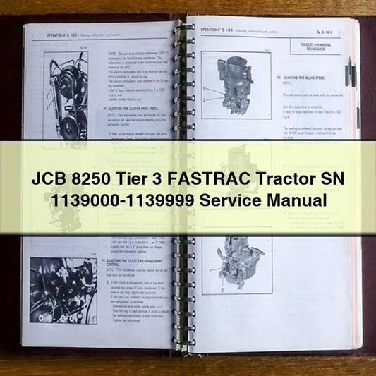 JCB 8250 Tier 3 Fastrac Tractor SN 1139000-1139999 Service Repair Workshop Manual