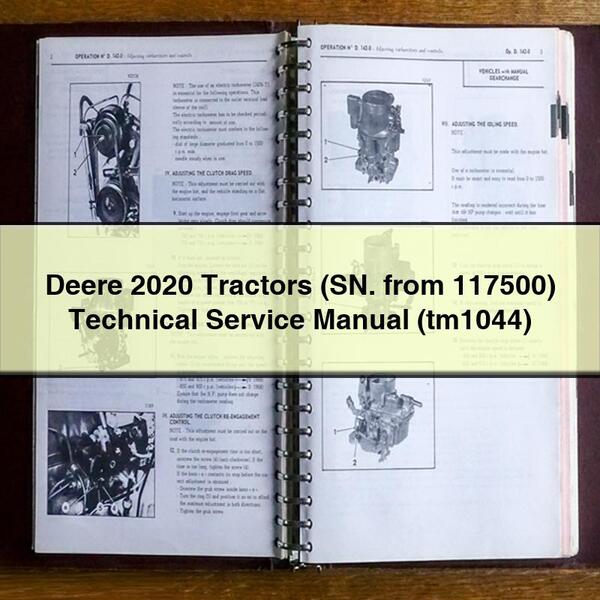 Deere 2020 Tractors (SN. from 117500) Technical Service Repair Manual (tm1044)