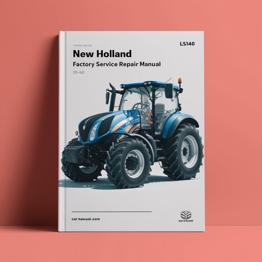 New Holland LS140 Factory Service Repair Manual